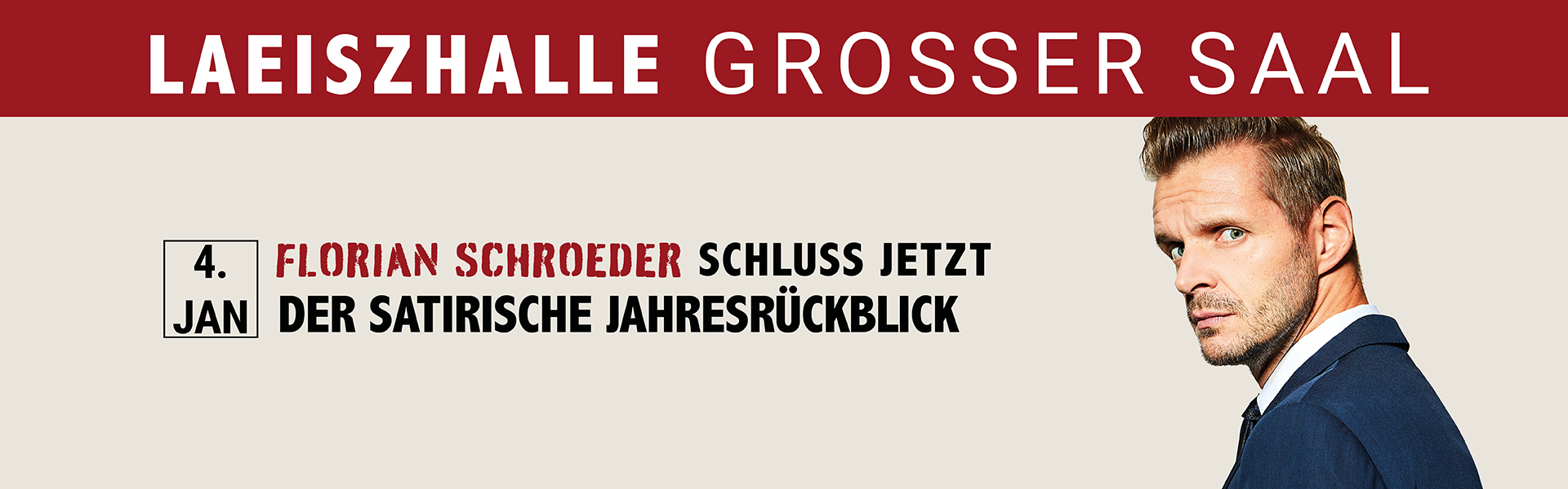 04.01.2026 20.00 Florian Schroeder - ... IN DER LAEISZHALLE - SCHLUSS JETZT! - Der satirische Jahresrückblick
